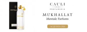 MUKHALLAT Montale
