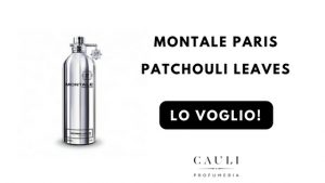 Patchouli Leaves Montale