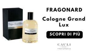 Cologne Grand Lux Fragonard