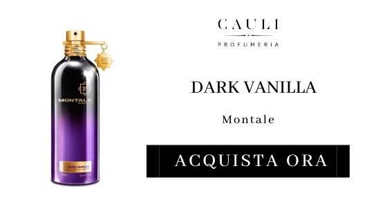 Clicca su Dark Vanille di Montale per scoprire di più