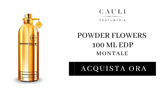 POWDER FLOWERS 100 ML EDP - MONTALE
